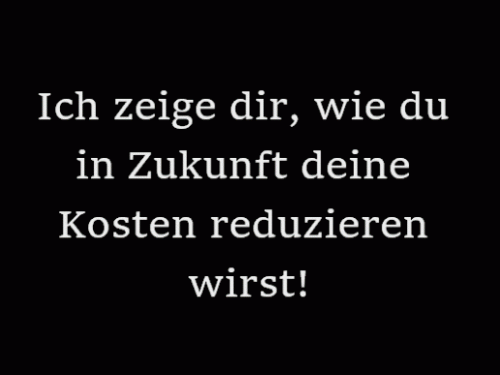 Ich zeige dir, wie du in Zukunft Kosten einsparen wirst!