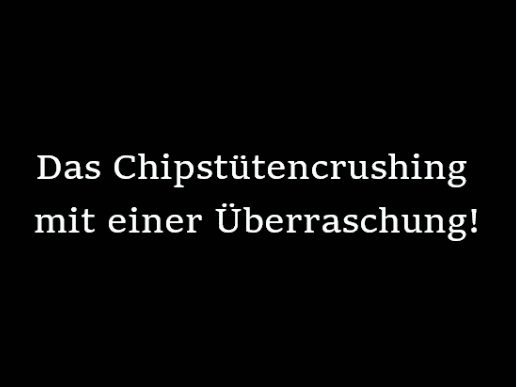 Chipstütencrush mit Überraschung!